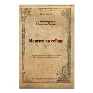 Les Chroniques de L'Isle-sur-Sorgue, mini-roman