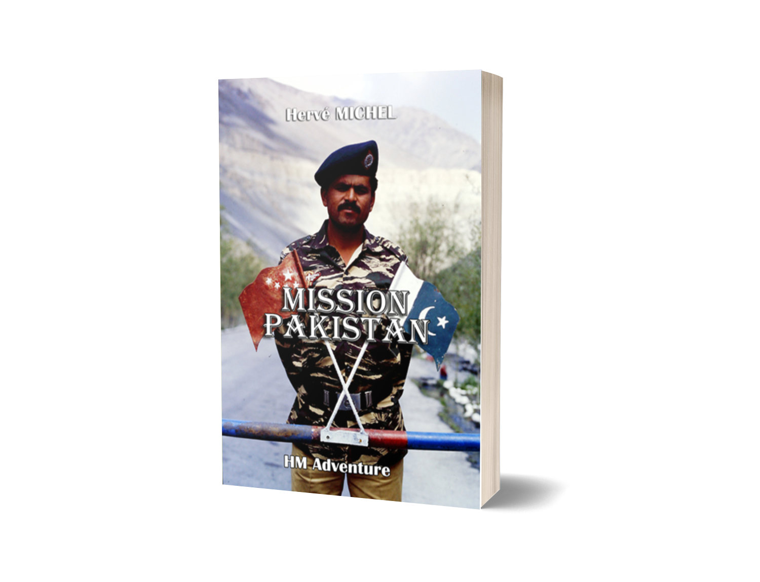Mission Pakistan, un récit de voyage et d'aventure de Hervé Michel